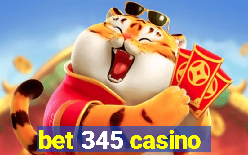 bet 345 casino